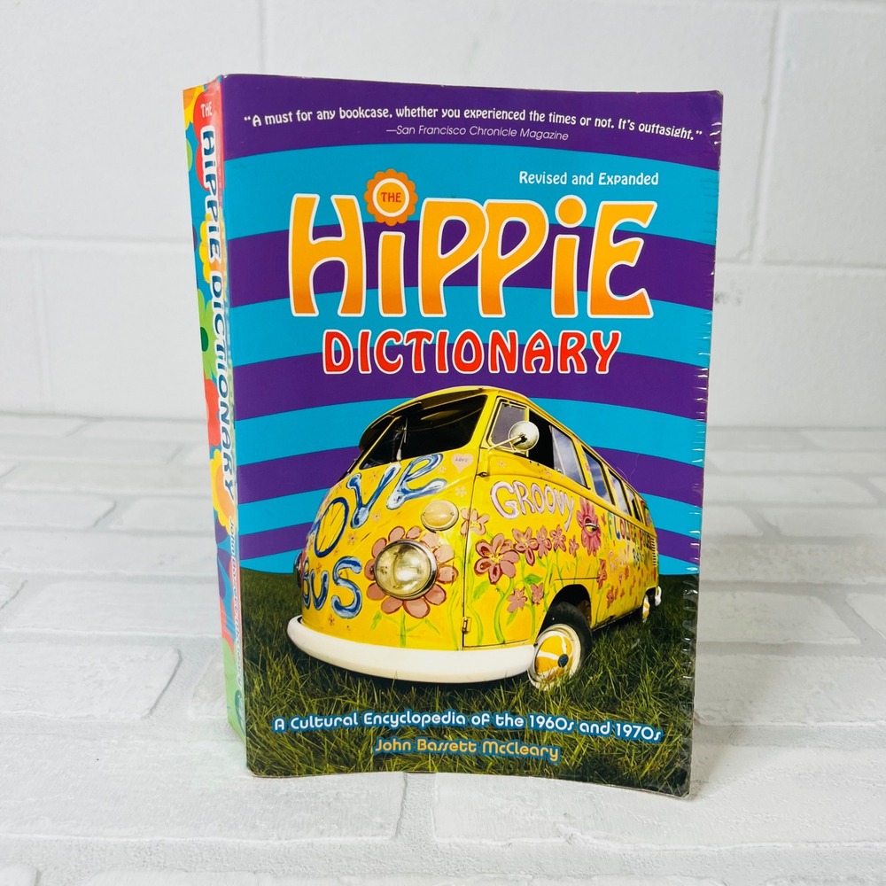 The Hippie Dictionary 1960s 1970s Cultural Encyclopedia John Bassett McCleary
